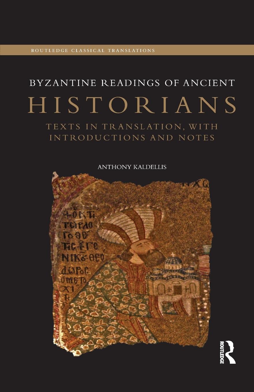 Vorderes Coverbild Byzantine Readings of Ancient Historians