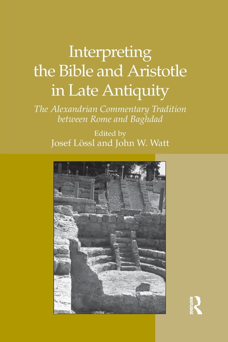 Vorderes Coverbild Interpreting the Bible and Aristotle in Late Antiquity