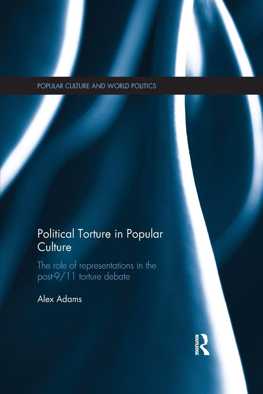 Vorderes Coverbild Political Torture in Popular Culture