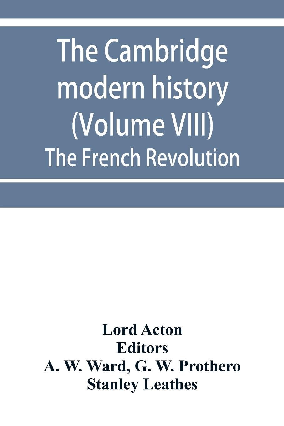 Vorderes Coverbild The Cambridge modern history (Volume VIII) The French Revolution