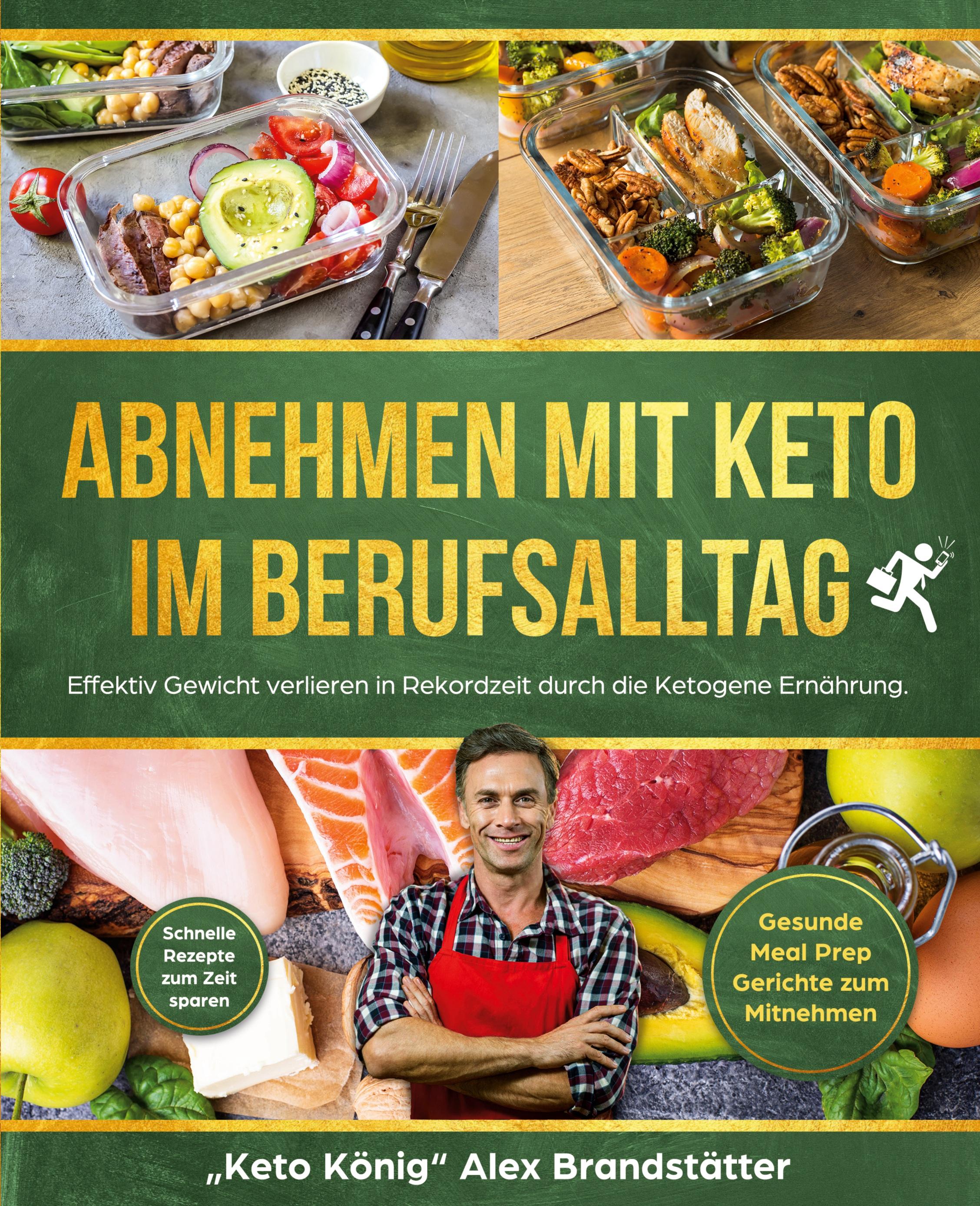 Vorderes Coverbild Abnehmen mit Keto im Berufsalltag