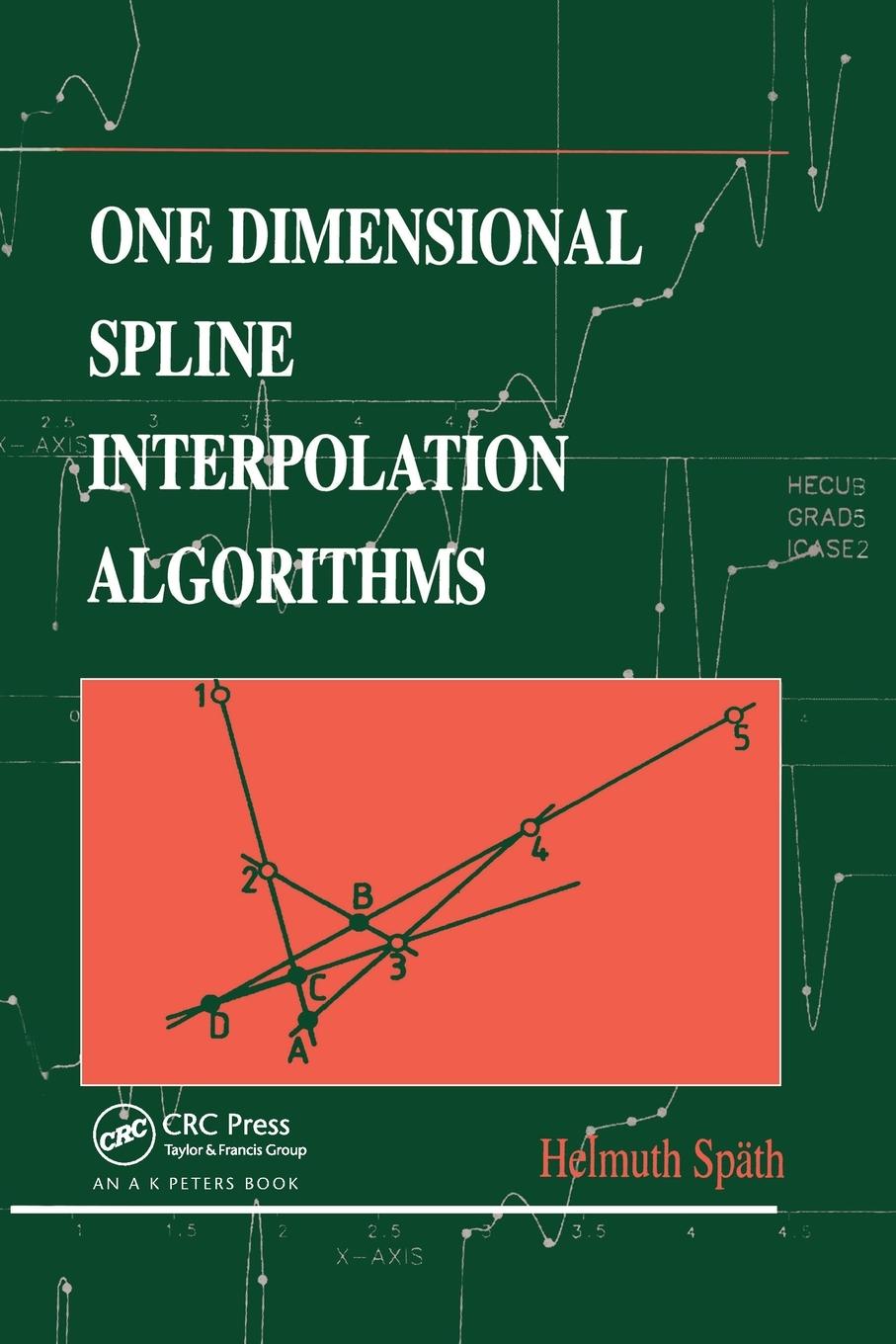 Vorderes Coverbild One Dimensional Spline Interpolation Algorithms