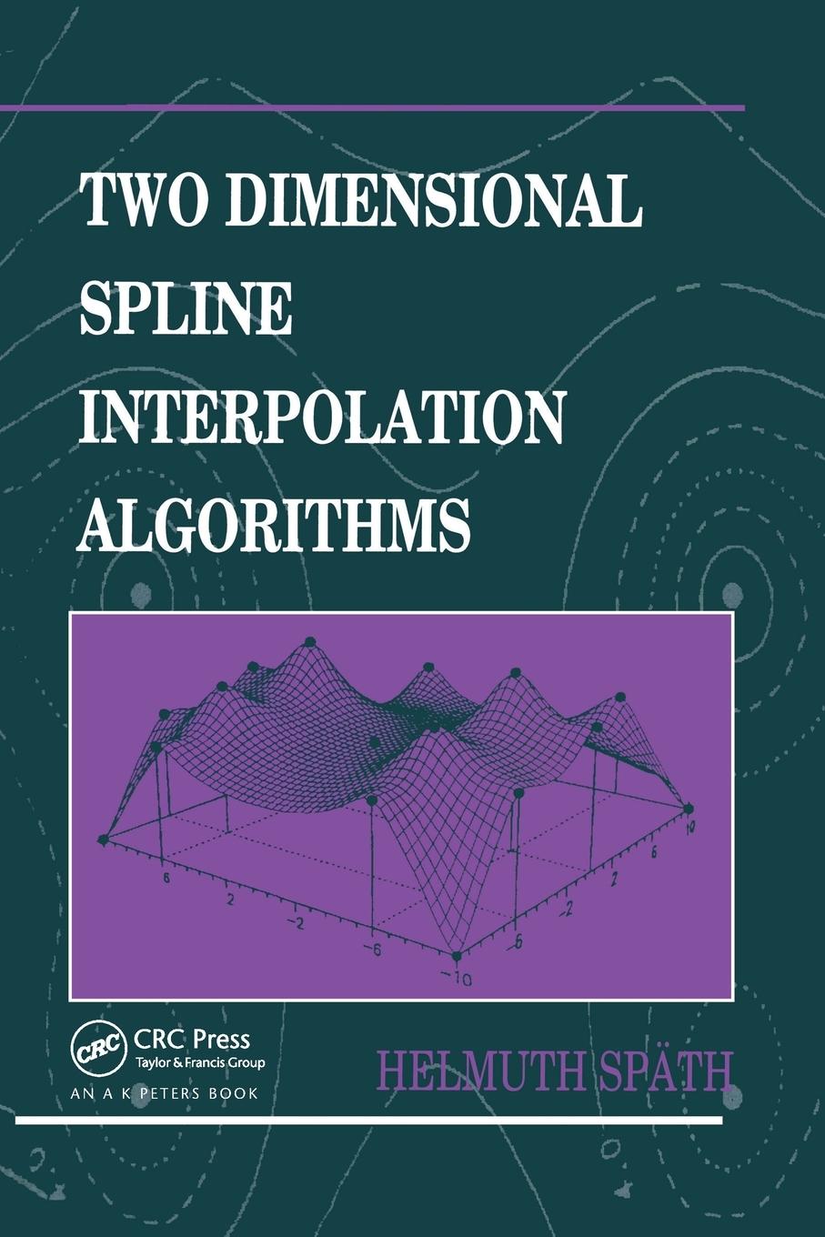 Vorderes Coverbild Two Dimensional Spline Interpolation Algorithms
