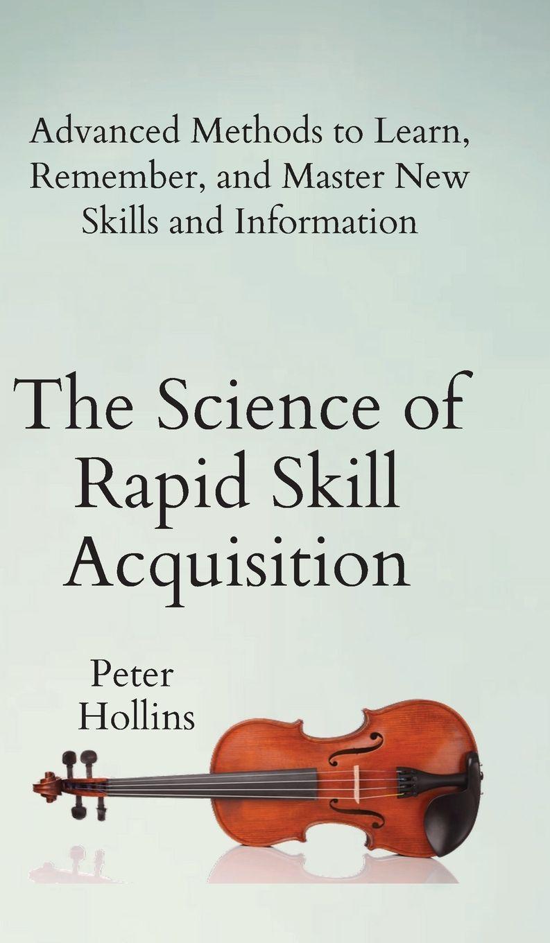 Vorderes Coverbild The Science of Rapid Skill Acquisition