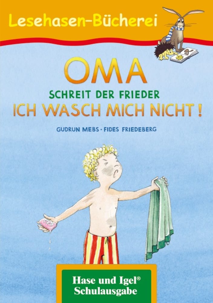 Vorderes Coverbild OMA, schreit der Frieder. ICH WASCH MICH NICHT!