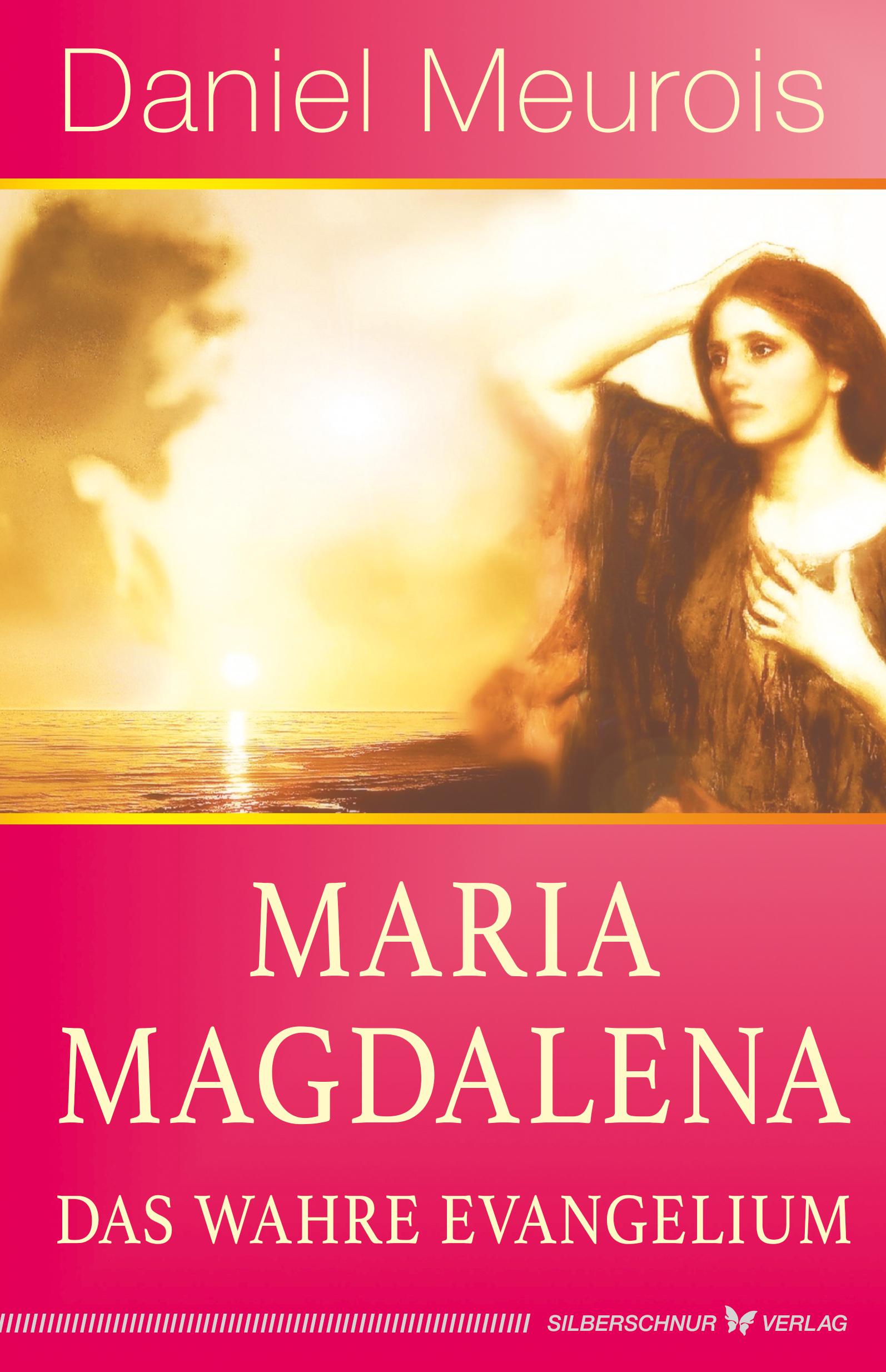 Vorderes Coverbild Maria Magdalena - das wahre Evangelium