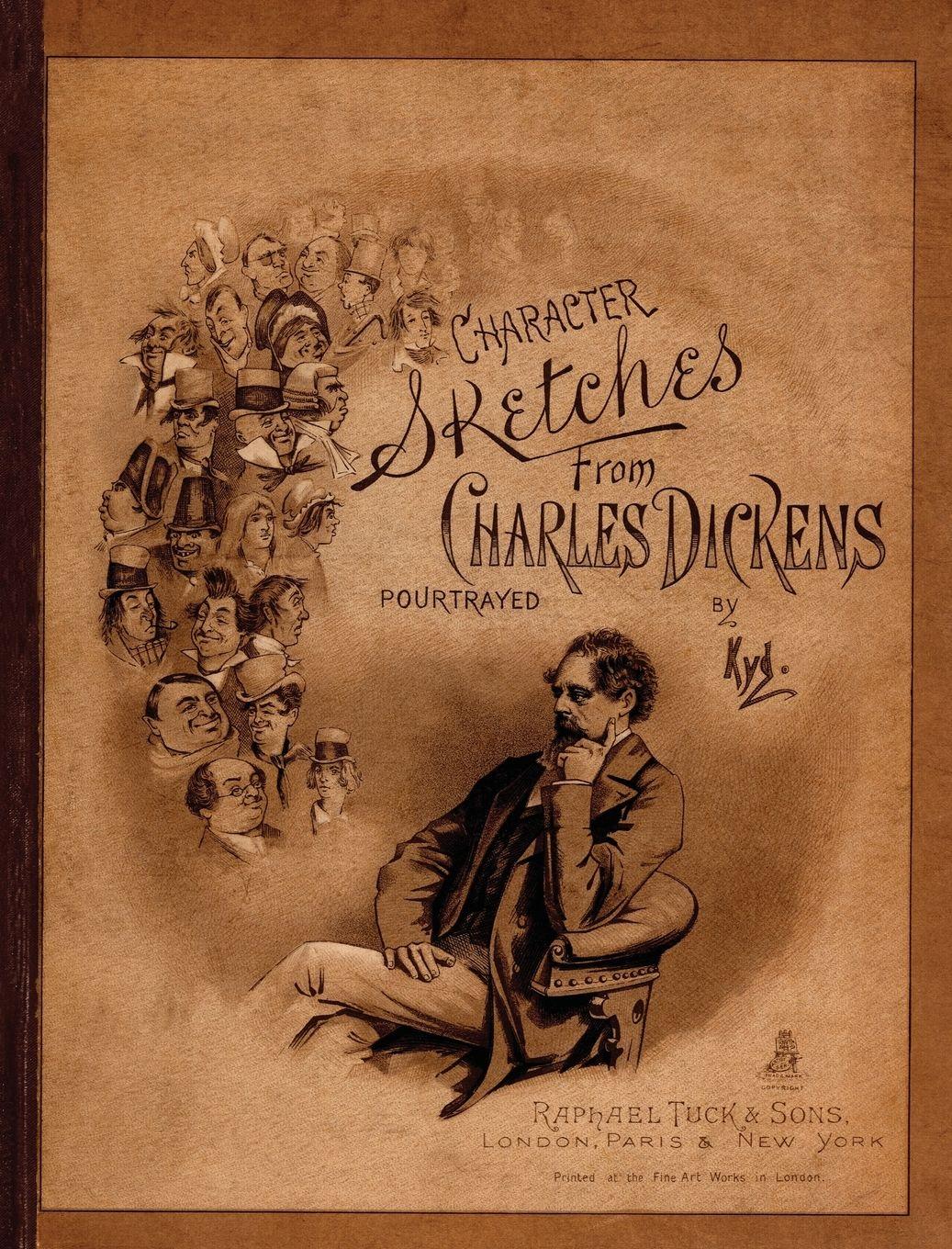 Vorderes Coverbild Character Sketches from Charles Dickens Portrayed by Kyd