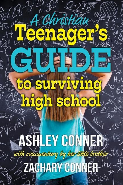 Vorderes Coverbild A Christian Teenager's Guide to Surviving High School