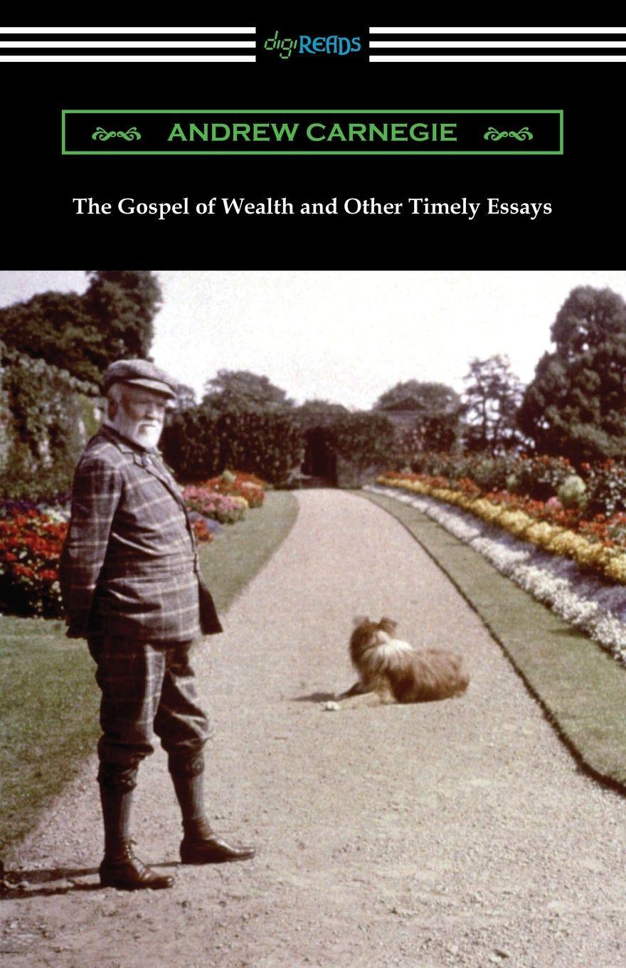 Vorderes Coverbild The Gospel of Wealth and Other Timely Essays