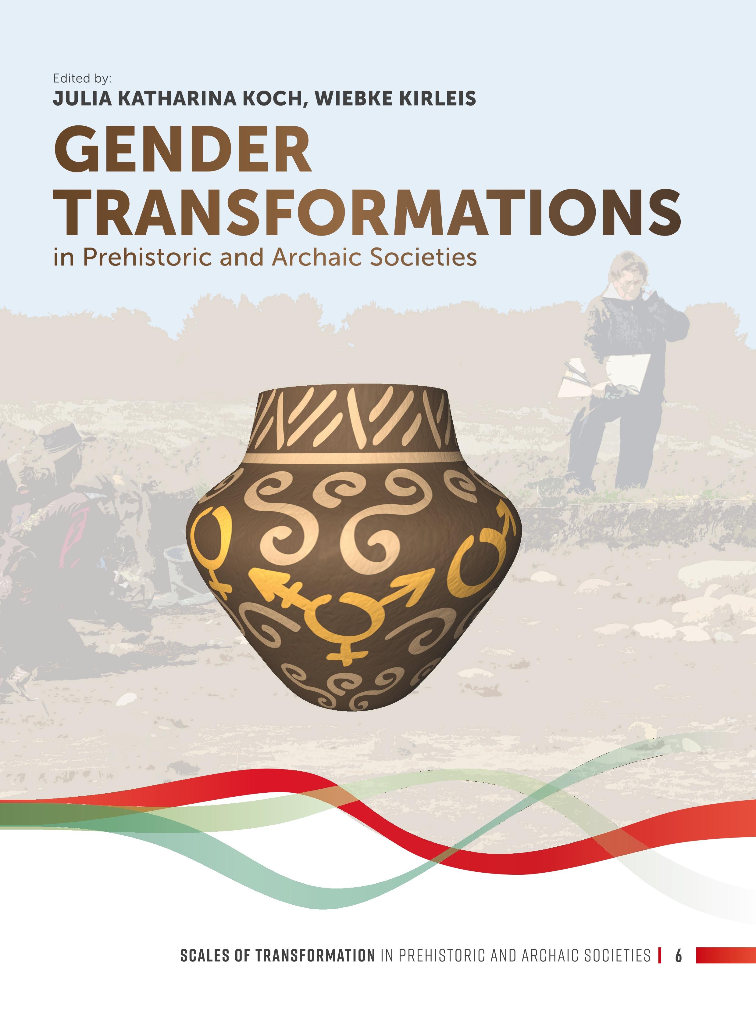 Vorderes Coverbild Gender Transformations in Prehistoric and Archaic Societies