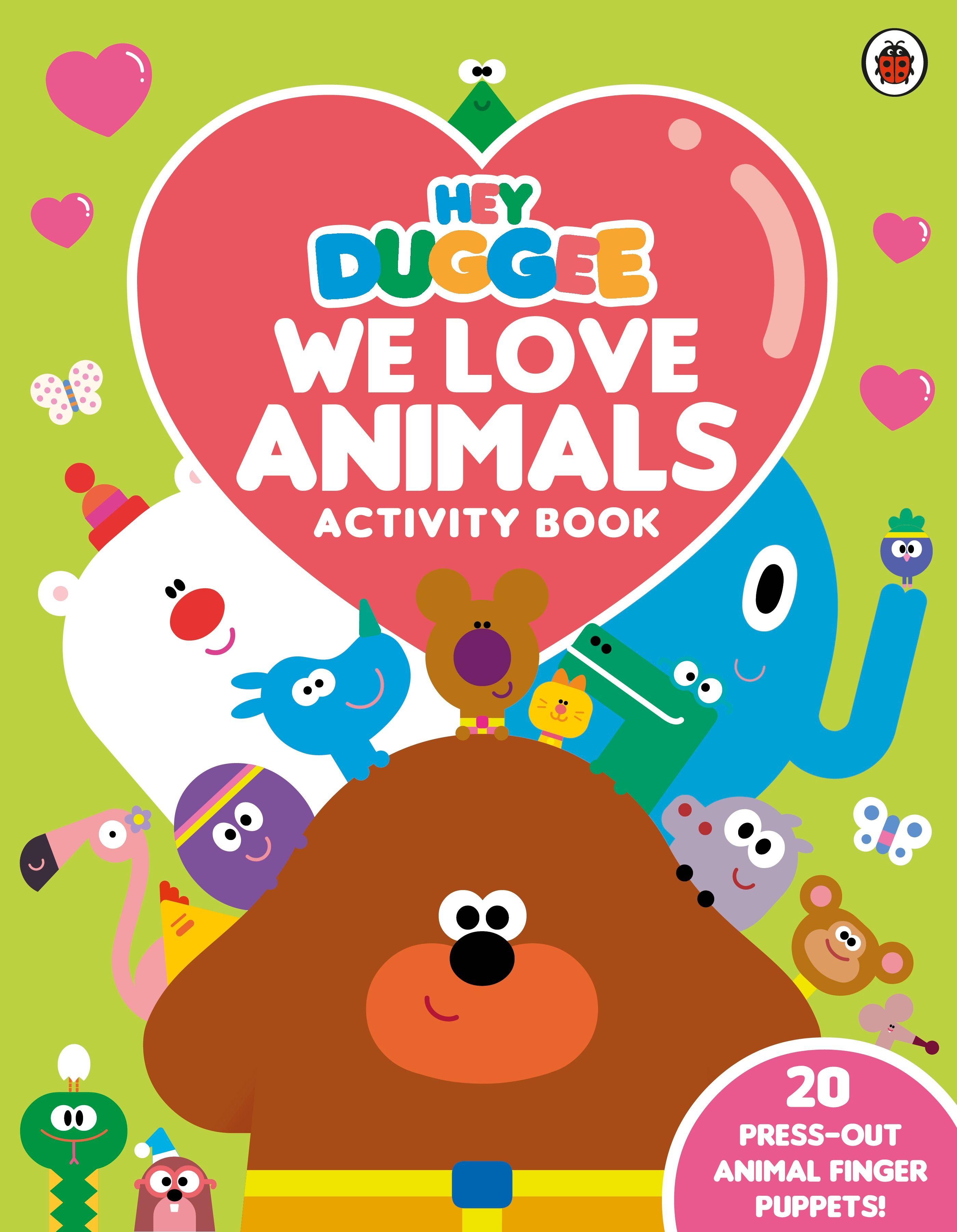 Vorderes Coverbild Hey Duggee: We Love Animals Activity Book