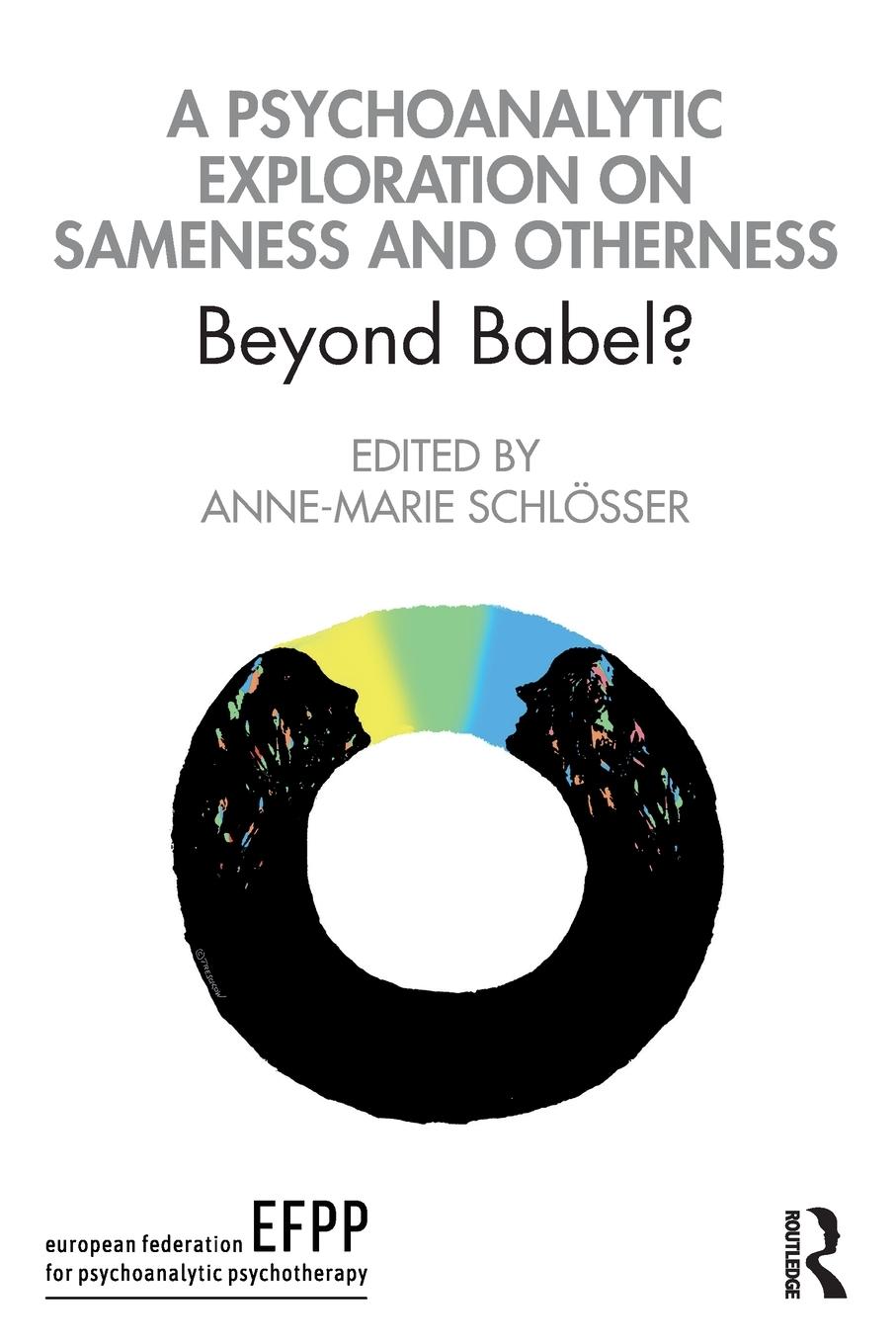 Vorderes Coverbild A Psychoanalytic Exploration On Sameness and Otherness