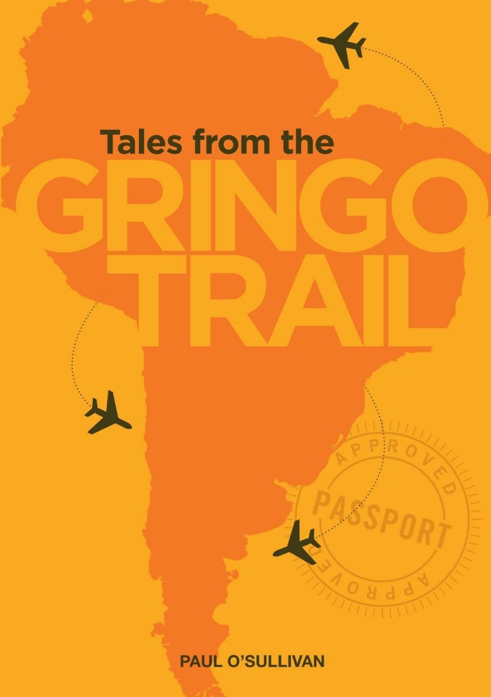 Vorderes Coverbild Tales from the Gringo Trail
