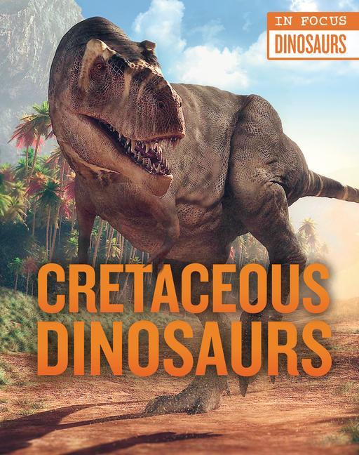 Vorderes Coverbild Cretaceous Dinosaurs
