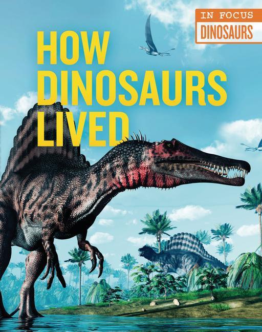 Vorderes Coverbild How Dinosaurs Lived