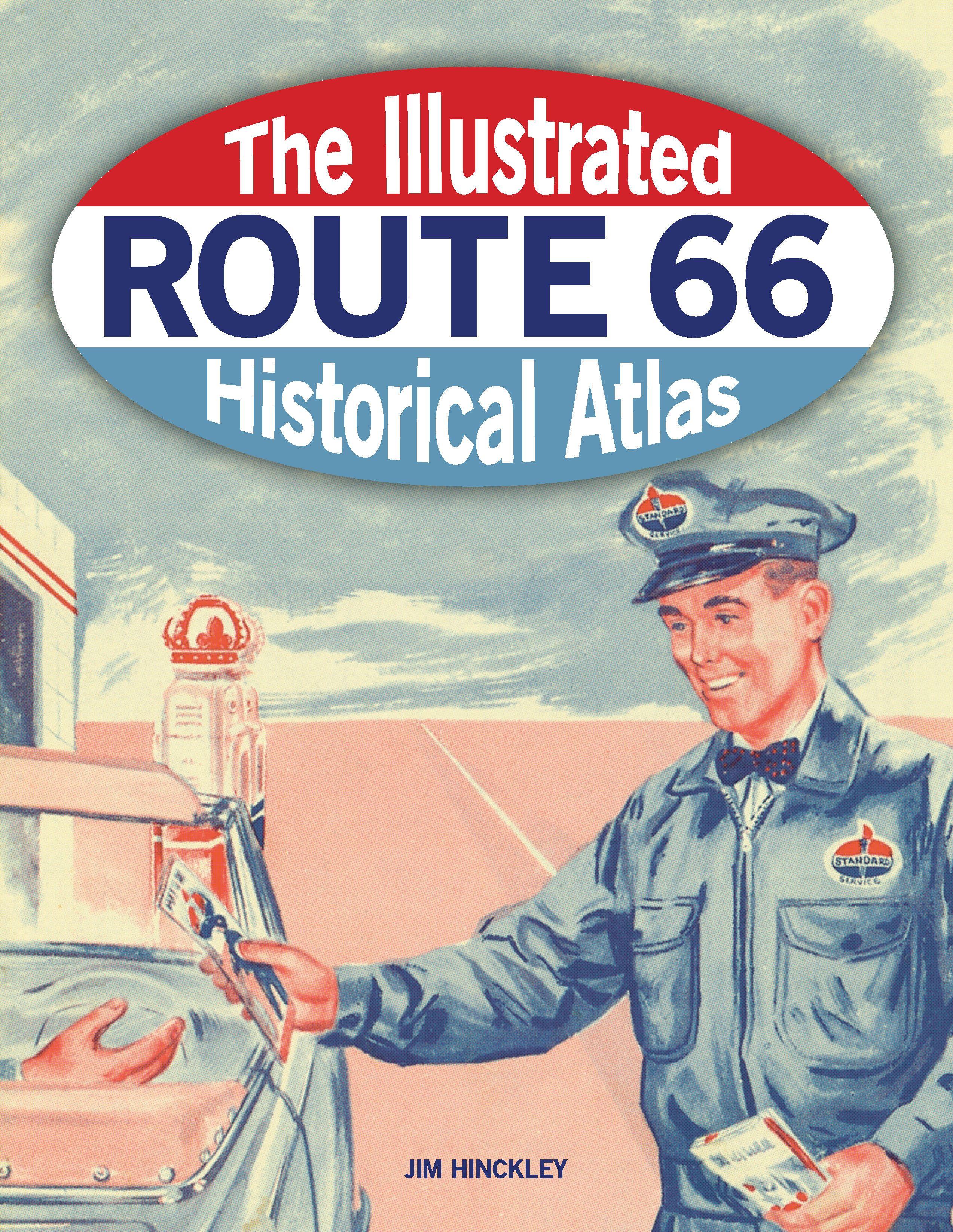 Vorderes Coverbild The Illustrated Route 66 Historical Atlas