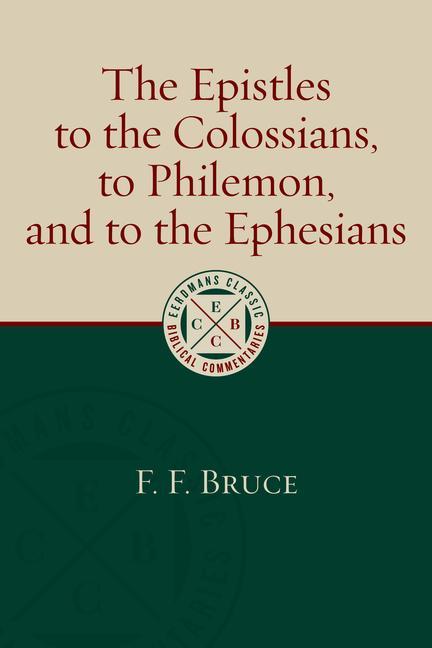 Vorderes Coverbild The Epistles to the Colossians, to Philemon, and to the Ephesians