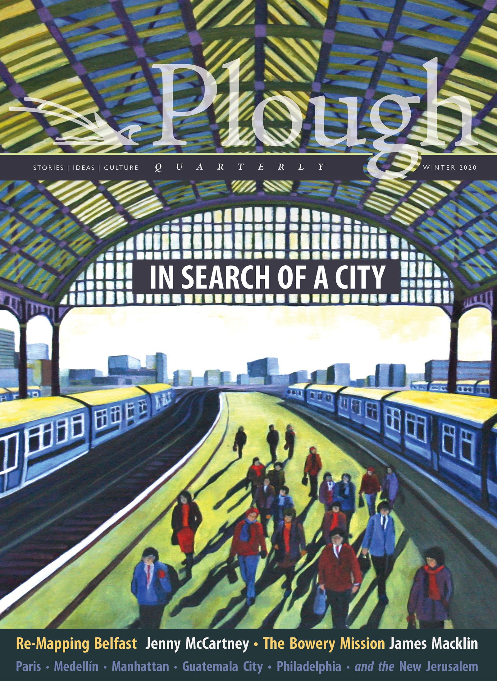 Vorderes Coverbild Plough Quarterly No. 23 - In Search of a City