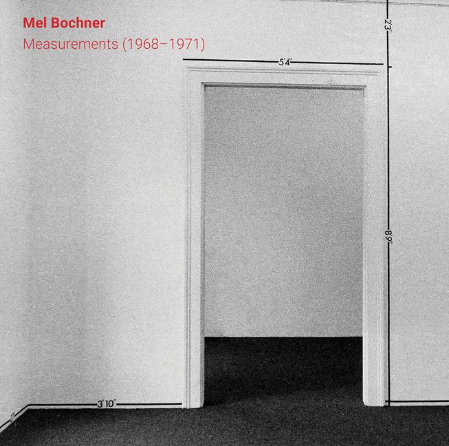 Vorderes Coverbild Mel Bochner: Measurements (1968-1971)
