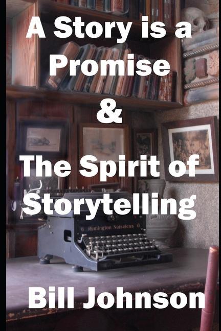 Vorderes Coverbild A Story is a Promise & The Spirit of Storytelling