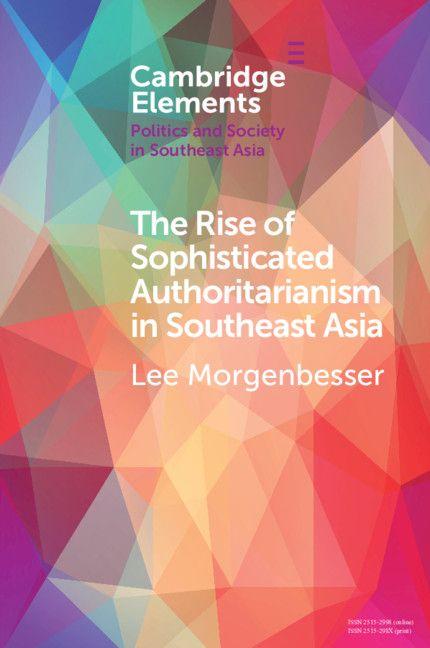 Vorderes Coverbild The Rise of Sophisticated Authoritarianism in Southeast Asia