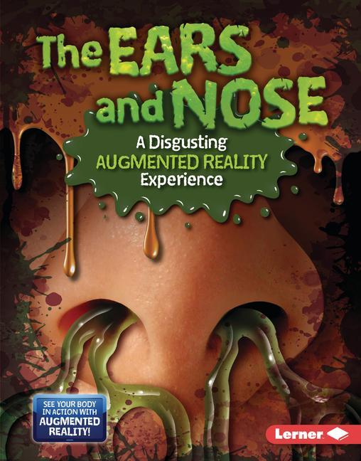 Vorderes Coverbild The Ears and Nose (a Disgusting Augmented Reality Experience)