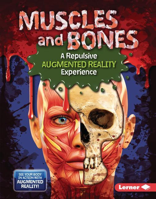 Vorderes Coverbild Muscles and Bones (a Repulsive Augmented Reality Experience)