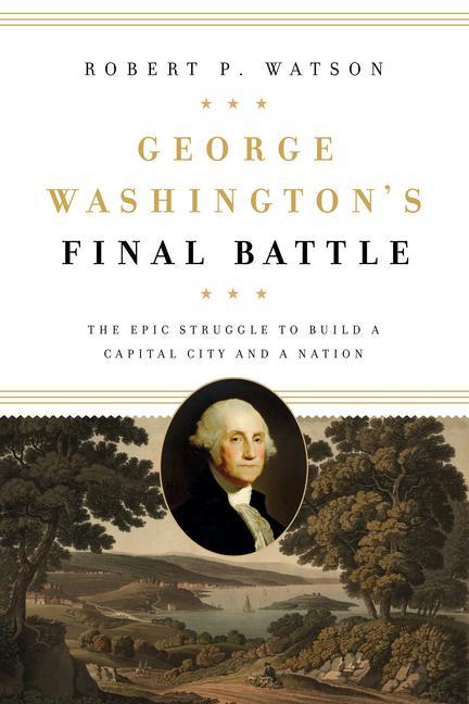 Vorderes Coverbild George Washington's Final Battle