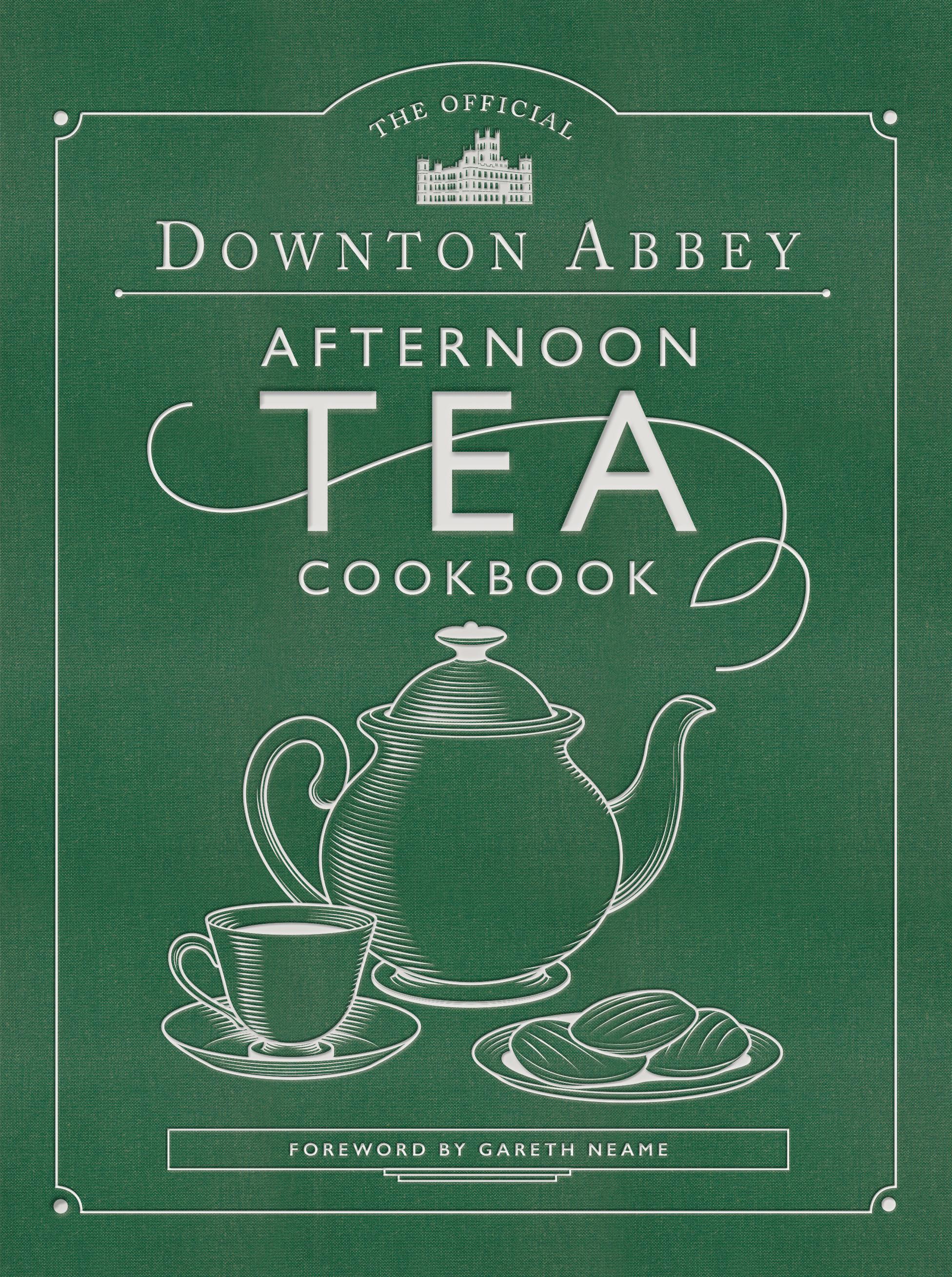 Vorderes Coverbild The Official Downton Abbey Afternoon Tea Cookbook