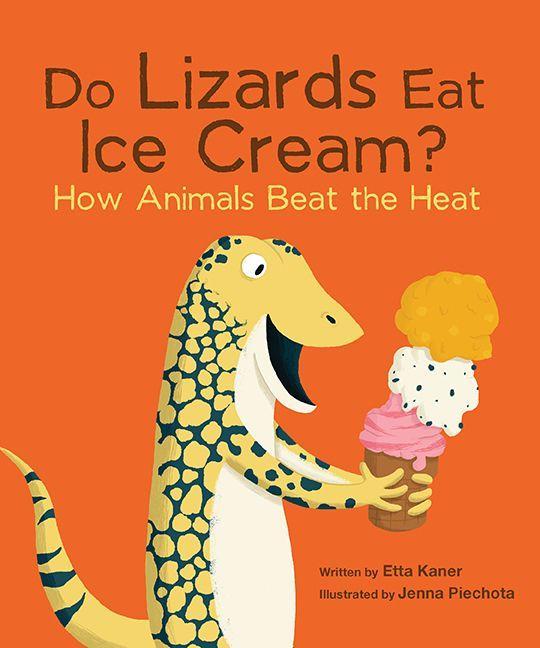 Vorderes Coverbild Do Lizards Eat Ice Cream?