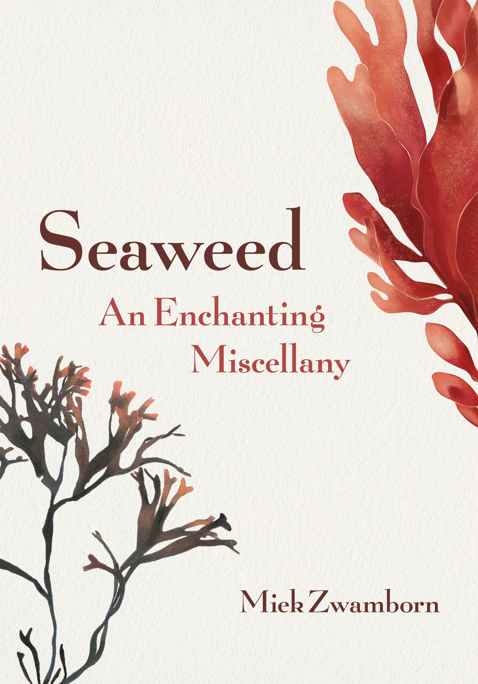 Vorderes Coverbild Seaweed, an Enchanting Miscellany