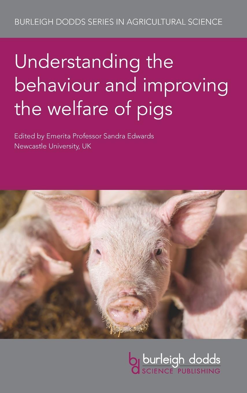 Vorderes Coverbild Understanding the behaviour and improving the welfare of pigs