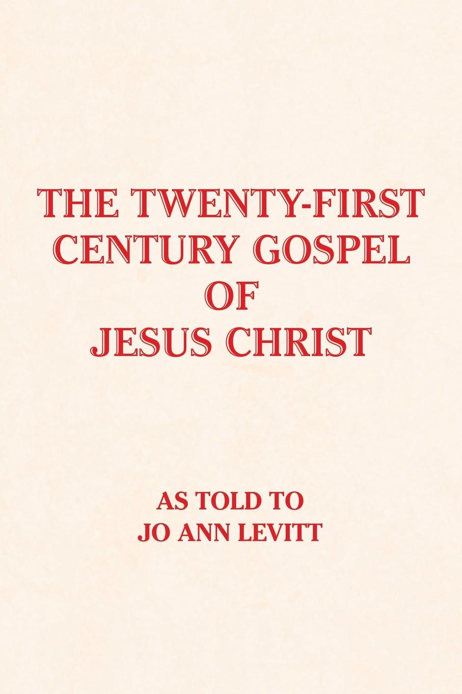 Vorderes Coverbild The Twenty-First-Century Gospel of Jesus Christ