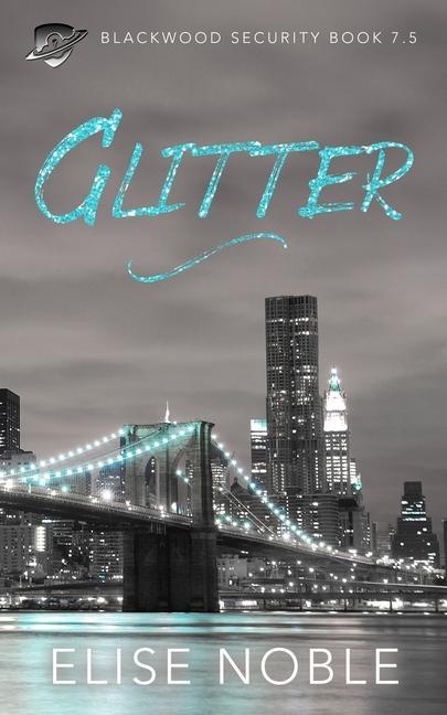 Vorderes Coverbild Glitter: Blackwood Security Book 7.5