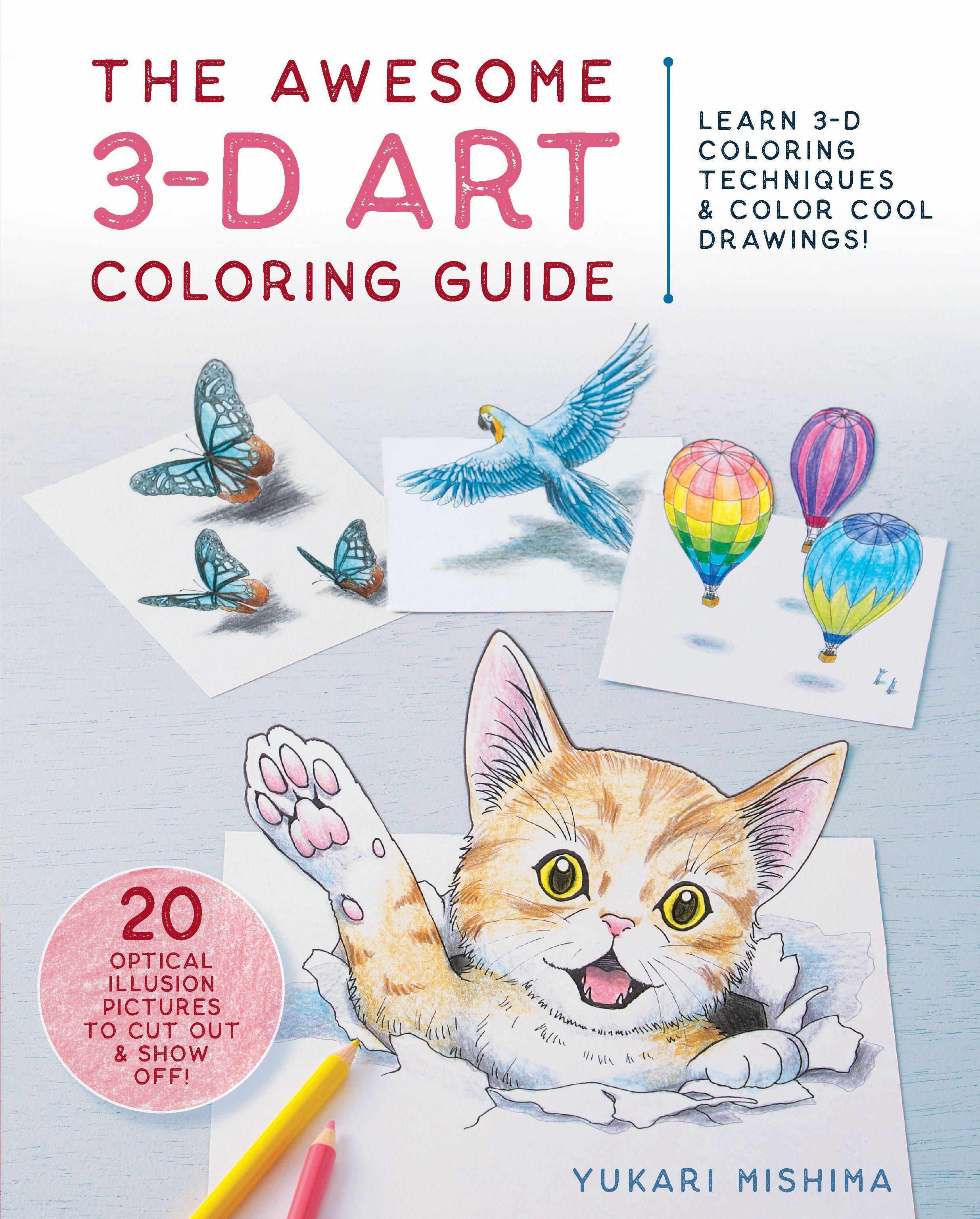 Vorderes Coverbild The Awesome 3-D Art Coloring Guide: Learn 3-D Coloring Techniques & Color Cool Drawings!