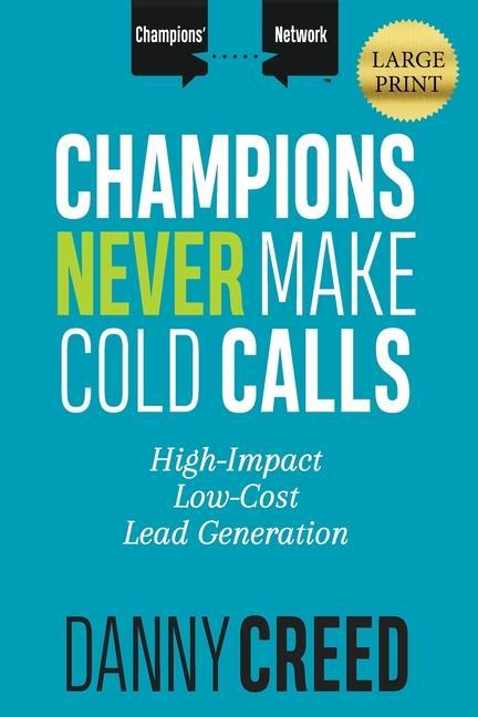 Vorderes Coverbild Champions Never Make Cold Calls
