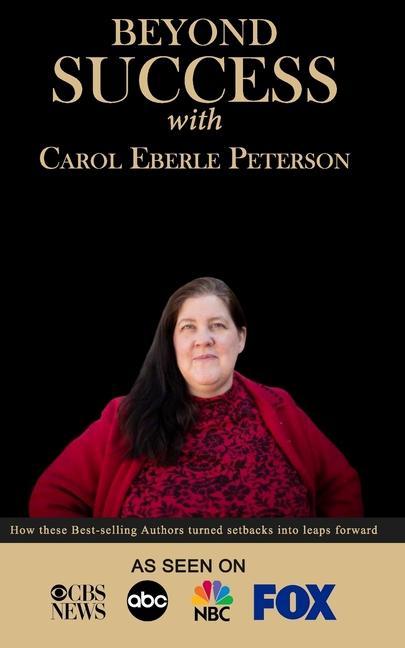 Vorderes Coverbild Beyond Success with Carol Eberle Peterson
