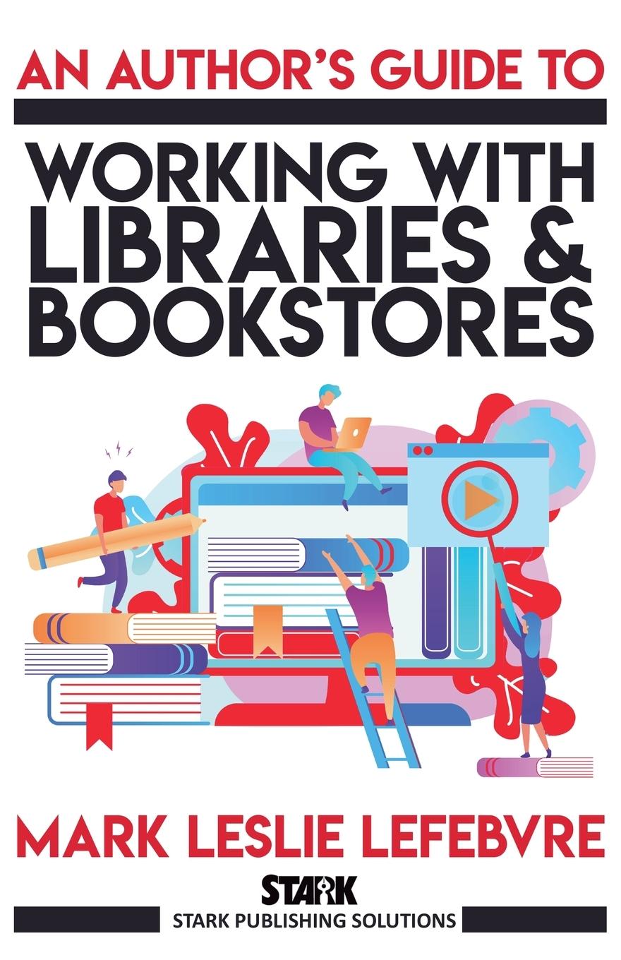 Vorderes Coverbild An Author's Guide to Working with Libraries and Bookstores