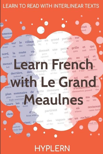 Vorderes Coverbild Learn French with Le Grand Meaulnes: Interlinear French to English