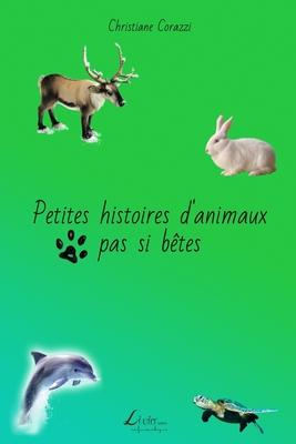 Vorderes Coverbild Petites histoires d'animaux pas si bêtes