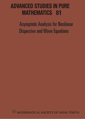 Vorderes Coverbild Asymptotic Analysis for Nonlinear Dispersive and Wave Equations - Proceedings of the International Conference