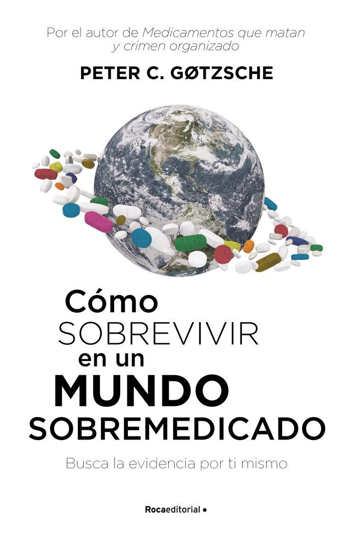 Vorderes Coverbild Cómo sobrevivir en un mundo sobremedicado : busca la evidencia por ti mismo