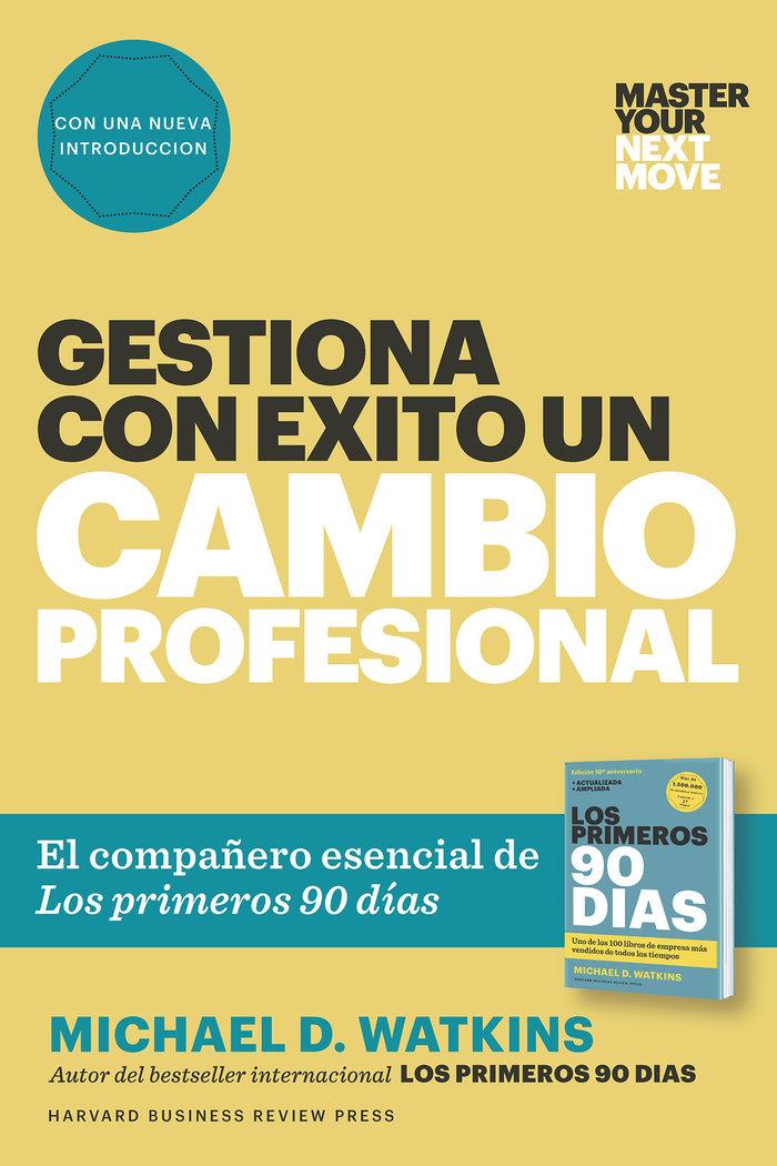 Vorderes Coverbild Gestiona Con Éxito Un Cambio Profesional (Master Your Next Move Spanish Edition)