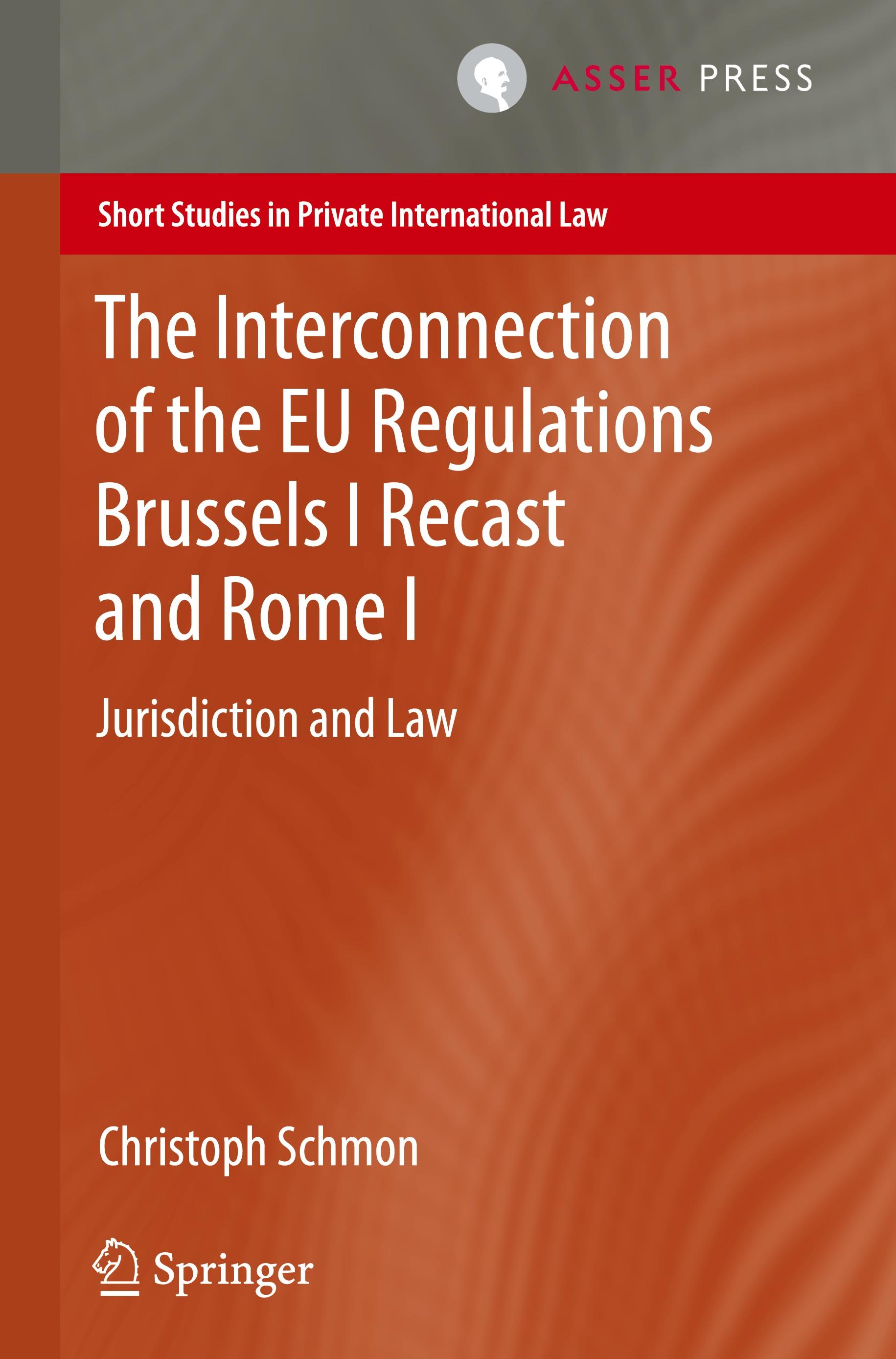 Vorderes Coverbild The Interconnection of the EU Regulations Brussels I Recast and Rome I