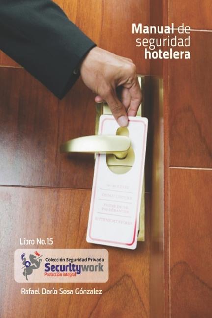 Vorderes Coverbild Manual Seguridad Hotelera: Manual de Seguridad en hosteleria