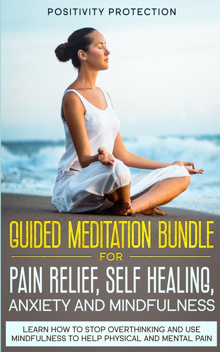 Vorderes Coverbild Guided Meditation Bundle for Pain Relief, Self Healing, Anxiety and Mindfulness