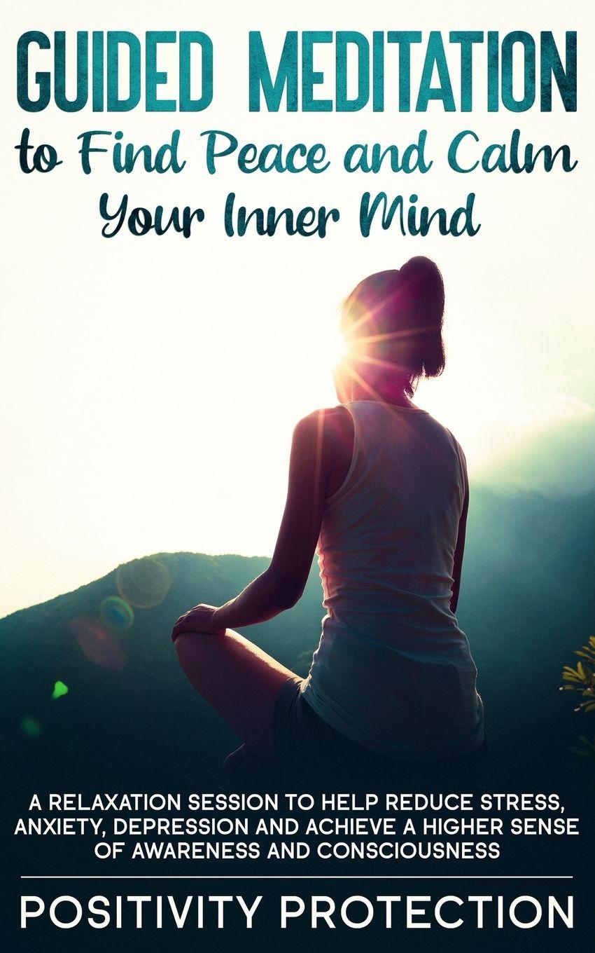 Vorderes Coverbild Guided Meditation to Find Peace and Calm Your Inner Mind
