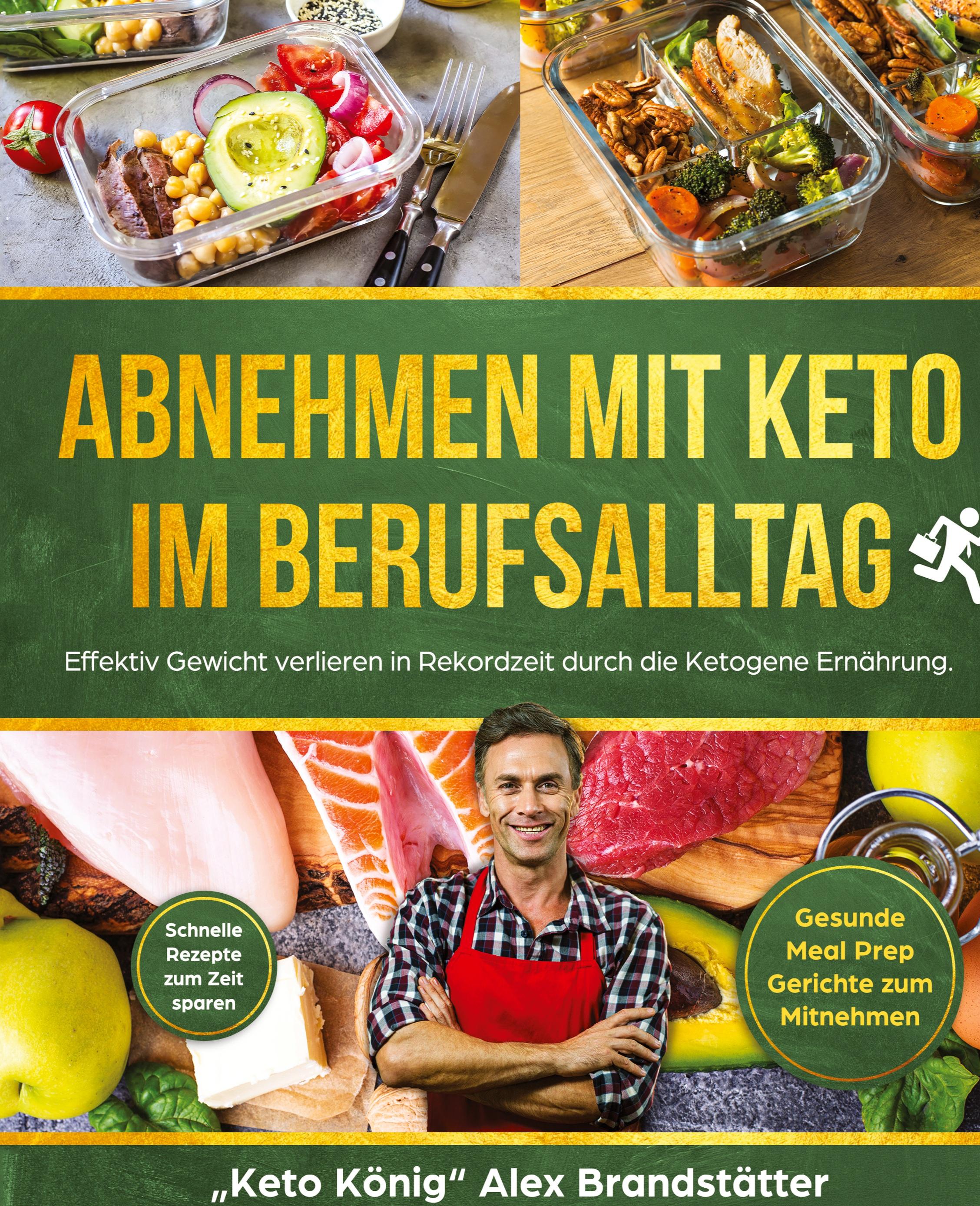 Vorderes Coverbild Abnehmen mit Keto im Berufsalltag