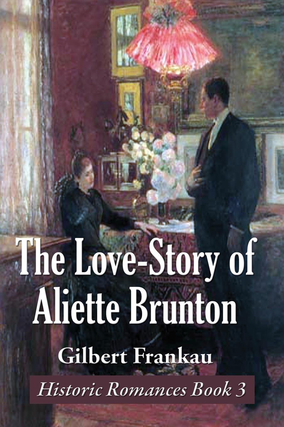 Vorderes Coverbild The Love-Story of Aliette Brunton
