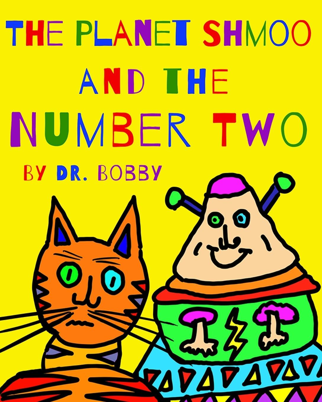 Vorderes Coverbild The Planet Shmoo and the Number Two